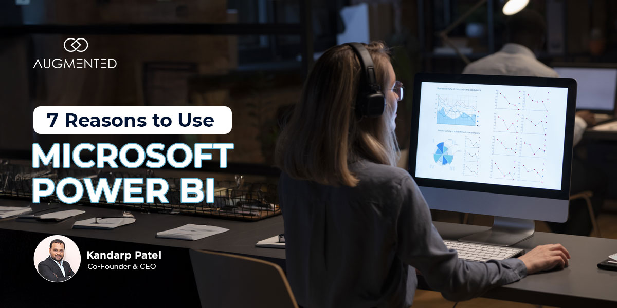 7 reasons to use microsoft power bi