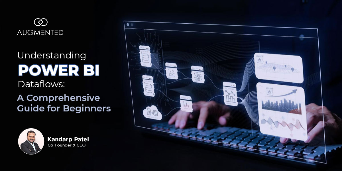 understanding power bi dataflows: a comprehensive guide for beginners