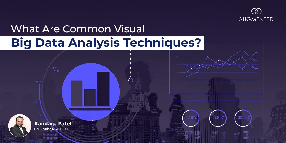 what are the common visual big data analysis techniques​