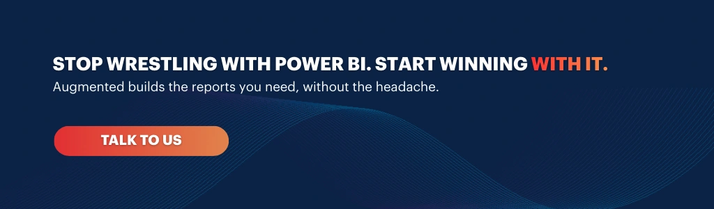 Talk to Augmented Techlabs about improving your Power BI dashboard and turning reports into powerful executive decision tools