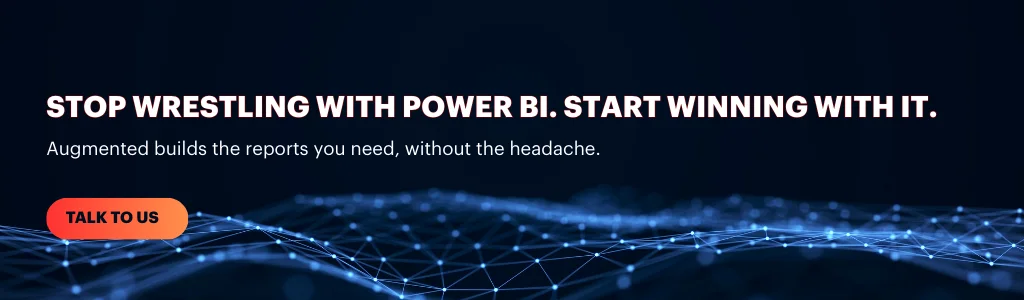 Talk to Augmented Techlabs to simplify Power BI reporting and build dashboards that support better business decisions