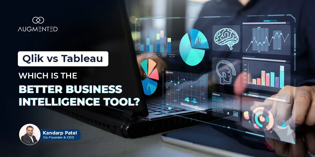 qlik vs tableau which is a better business intelligence tool