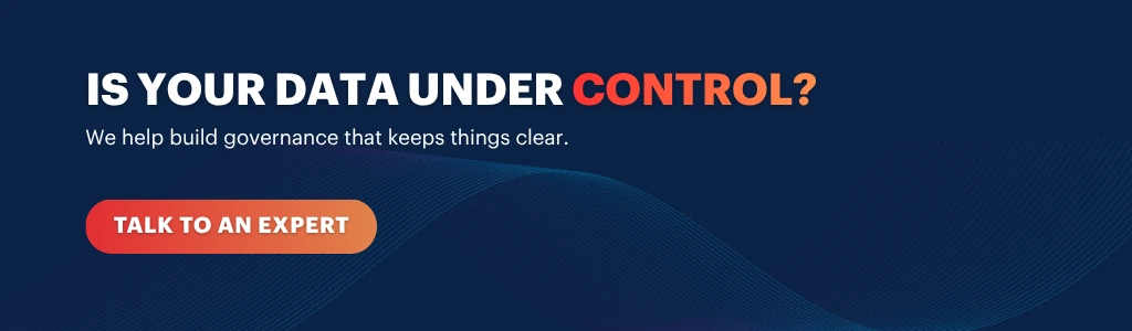 CTA banner encouraging businesses to talk to a data governance expert for improved data control, compliance, and governance strategy.